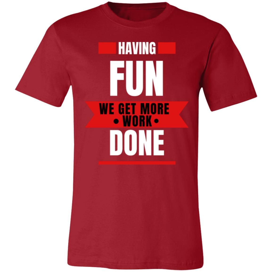 Have fun tee Unisex Core Value