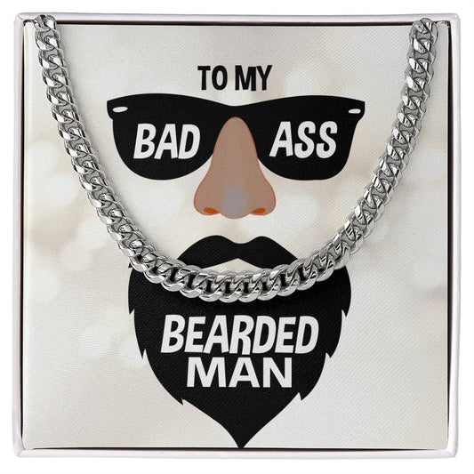 My Bad Ass Bearded Man