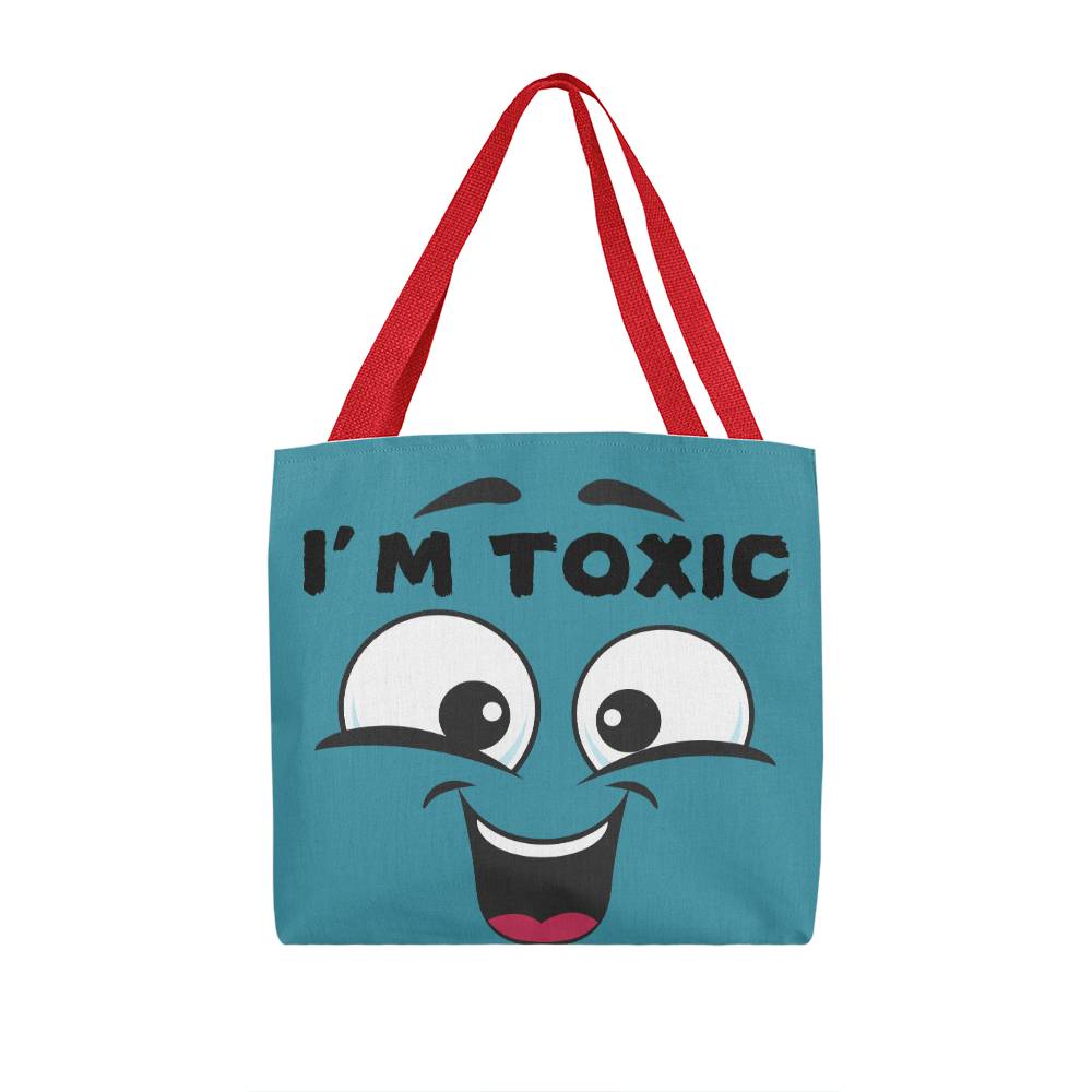 “I’m Toxic” Funny tote